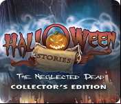 Halloween Stories: The Neglected Dead Collector's Edition