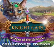 Knight Cats: Whisper of the Universe Collector's Edition
