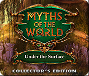 Myths of the World: Under the Surface Collector's Edition