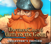 Northern Tales 6: Oath to the Gods Collector's Edition