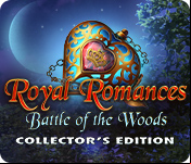 Royal Romances: Battle of the Woods Collector's Edition